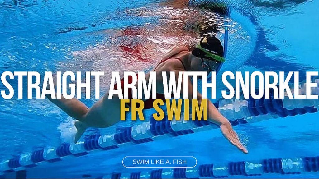 FR Swim: Straight Arm with Snorkel